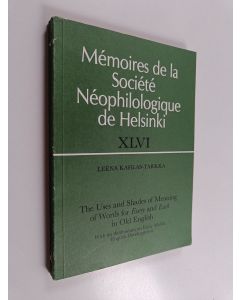 Kirjailijan Leena Kahlas-Tarkka käytetty kirja The Uses and Shades of Meaning of Words for Every and Each in Old English - With an Addendum on Early Middle English Developments