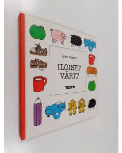 Kirjailijan Lynn Farmer käytetty kirja Iloiset värit