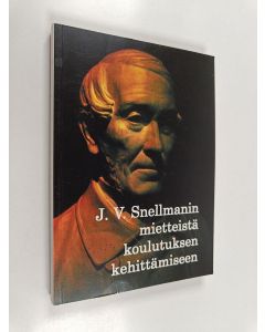käytetty kirja J.V. Snellmanin mietteistä koulutuksen kehittämiseen