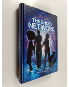 Kirjailijan I. I. Davidson uusi kirja The ghost network aktivoi