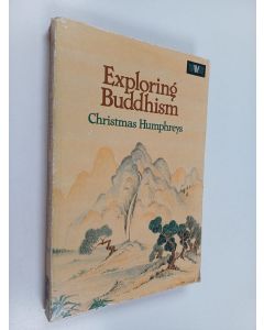 Kirjailijan Christmas Humphreys käytetty kirja Exploring Buddhism