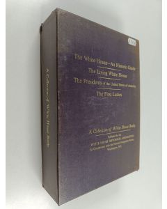 Kirjailijan Frank Freidel & Margaret Brown Klapthor ym. käytetty kirja The White House - an historic guide : The living White house ; The presidents of the United states of America ; The first ladies