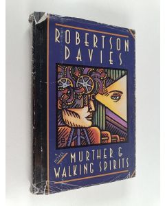 Kirjailijan Robertson Davies käytetty kirja Murther & walking spirits