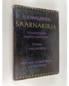 Tekijän Martti Simojoki käytetty kirja Suomalainen saarnakirja 2 : Saarnat toisen vuosikerran evankeliumiteksteihin