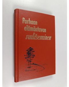 käytetty kirja Parhaan elämäntavan valitseminen