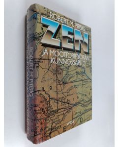 Kirjailijan Robert M. Pirsig käytetty kirja Zen ja moottoripyörän kunnossapito : tutkimusmatka arvojen maailmaan