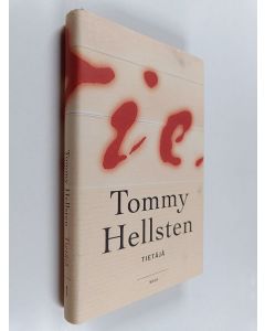 Kirjailijan Tommy Hellsten käytetty kirja Tietäjä