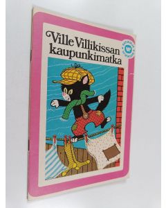 Kirjailijan Sten Nilsen käytetty teos Ville Villikissan kaupunkimatka