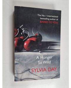 Kirjailijan Sylvia Day käytetty kirja A Hunger So Wild