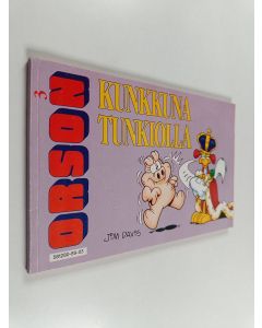 Kirjailijan Jim Davis käytetty kirja Orson 3 : Kunkkuna tunkiolla