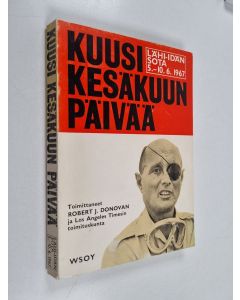 käytetty kirja Kuusi kesäkuun päivää : Lähi-Idän sota 5.-10.6.1967