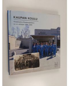 Kirjailijan Marko Paavilainen käytetty kirja Kaupan koulu : Kauppiaitten kauppaoppilaitos ja sen edeltäjät 1908-2008