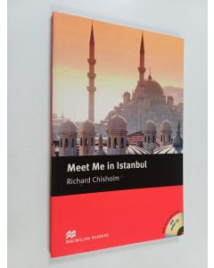 Kirjailijan Richard Chisholm käytetty kirja Meet Me in Istanbul