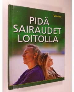 käytetty kirja Pidä sairaudet loitolla (ERINOMAINEN)