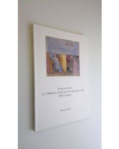 Kirjailijan Johanna Vakkari käytetty kirja Focus on Form : J.J. Tikkanen, Giotto and Art Research in the 19th Century