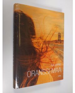 Kirjailijan Tua Harno käytetty kirja Oranssi maa