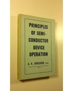 Kirjailijan A. K. Jonscher käytetty kirja Principles of semiconductor device operation