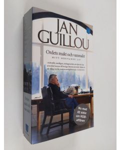 Kirjailijan Jan Guillou käytetty kirja Ordets makt och vanmakt : mitt skrivande liv