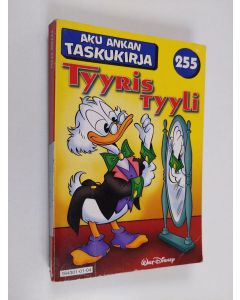 Kirjailijan Walt Disney käytetty kirja Aku Ankan taskukirja 255 : Tyyris tyyli