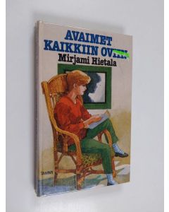 Kirjailijan Mirjami Hietala käytetty kirja Avaimet kaikkiin oviin