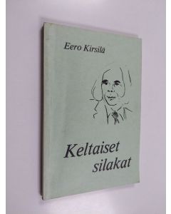Kirjailijan Eero Kirsilä käytetty kirja Keltaiset silakat