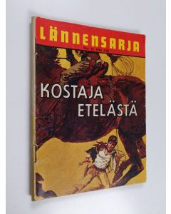 Kirjailijan G. F. Unger käytetty kirja Lännensarja 12/1964 : Kostaja etelästä