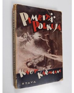 Kirjailijan Knut Karmanne käytetty kirja Pimeitä polkuja