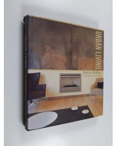 Kirjailijan Dominic Bradbury käytetty kirja Urban living : city style for your home