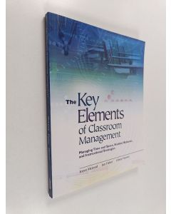 Kirjailijan Joyce McLeod & Jan Fisher ym. käytetty kirja The Key Elements of Classroom Management - Managing Time and Space, Student Behavior, and Instructional Strategies