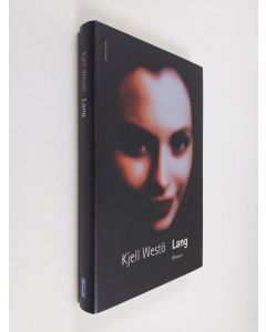 Kirjailijan Kjell Westö käytetty kirja Lang : roman