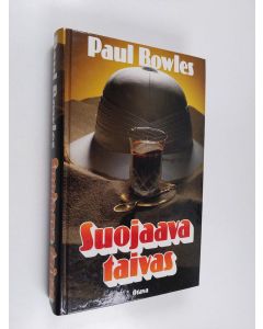 Kirjailijan Paul Bowles käytetty kirja Suojaava taivas