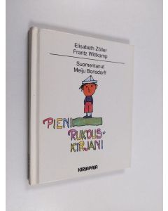 Kirjailijan Elisabeth Zöller käytetty kirja Pieni rukouskirjani