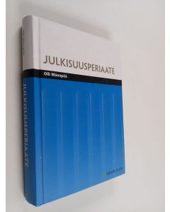 Kirjailijan Olli Mäenpää käytetty kirja Julkisuusperiaate (tekijän omiste)