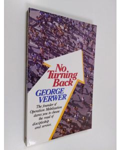 Kirjailijan George Verwer käytetty kirja No Turning Back