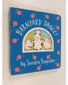 Kirjailijan Sandra Boynton käytetty kirja Barnyard Dance!
