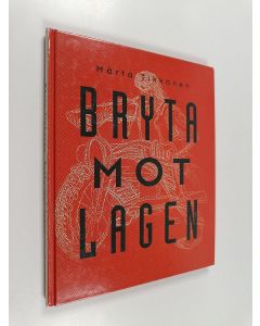 Kirjailijan Märta Tikkanen käytetty kirja Bryta mot lagen