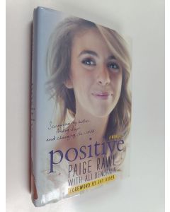 Kirjailijan Ali Benjamin & Jay Asher ym. käytetty kirja Positive : A Memoir