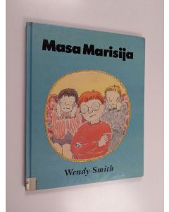 Kirjailijan Wendy Smith käytetty kirja Masa Marisija