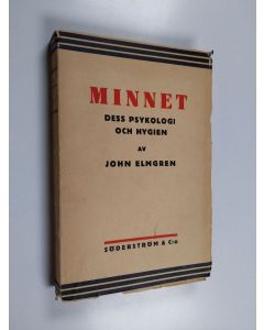 Kirjailijan John Elmgren käytetty kirja Minnet : dess psykologi och hygien