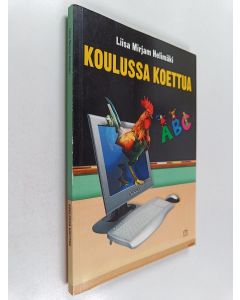 Kirjailijan Liisa Mirjam Helimäki käytetty kirja Koulussa koettua
