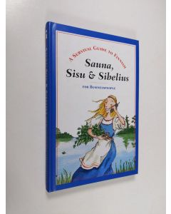 Kirjailijan Maija Dahlgren käytetty kirja A survival guide to Finnish : sauna, sisu & Sibelius : for businesspeople