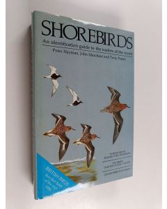 Kirjailijan Peter Hayman käytetty kirja Shorebirds : an identification guide to the waders of the world