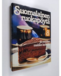 Tekijän Matti Larres  käytetty kirja Suomalainen ruokapöytä 8, ja muiden maiden keittiöt