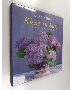 Kirjailijan Laura Ashley käytetty kirja Laura Ashley kleur in huis - durf meer met kleur