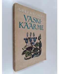 Kirjailijan Arvi Kivimaa käytetty kirja Vaskikäärme