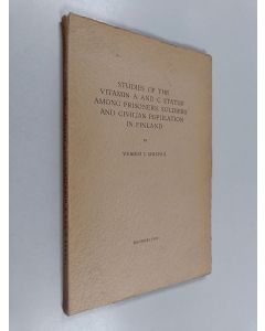Kirjailijan Veikko J. Uuspää käytetty kirja Studies of the vitamin A and C status among prisoners, soldiers and civilian population in Finland