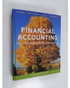 Kirjailijan Jerry J. Weygandt & Donald E. Kieso ym. käytetty kirja Financial Accounting - Tools for Business Decision-making
