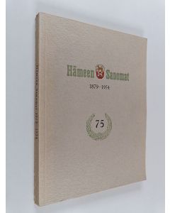 Kirjailijan Urho Havumäki käytetty kirja Hämeen Sanomat 1879-1954 : piirteitä seitsemänkymmentäviisivuotistaipaleelta