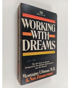 Kirjailijan Montague Ullman & Nan Zimmerman käytetty kirja Working with dreams