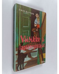 Kirjailijan Enid Blyton käytetty kirja Viisikko ja lapsenryöstäjät